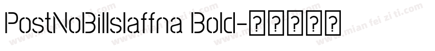 PostNoBillslaffna Bold字体转换